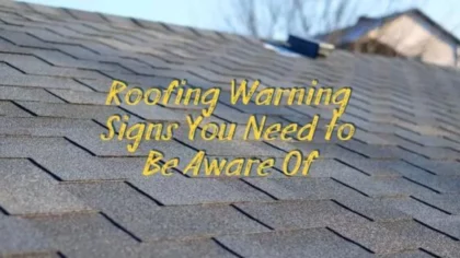 Roofing Warning Signs You Need To Be Aware Of